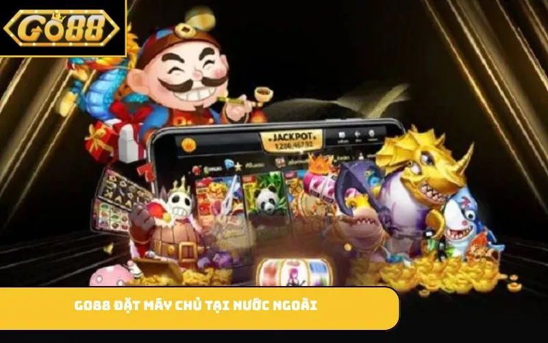 GO88 đặt máy chủ tại nước ngoài